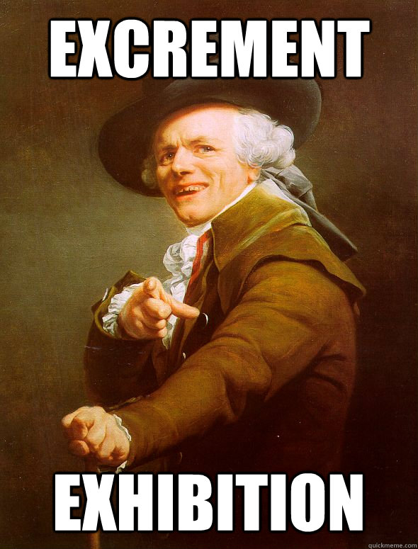 excrement exhibition  Joseph Ducreux
