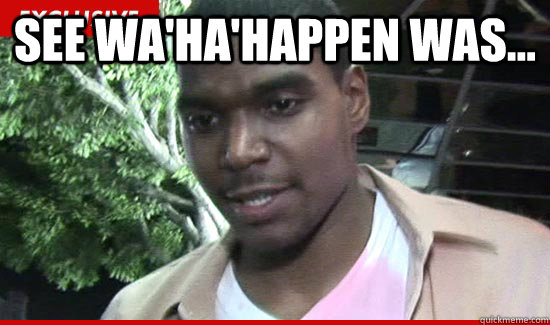 See wa'ha'happen was...  - See wa'ha'happen was...   Bynum Interview