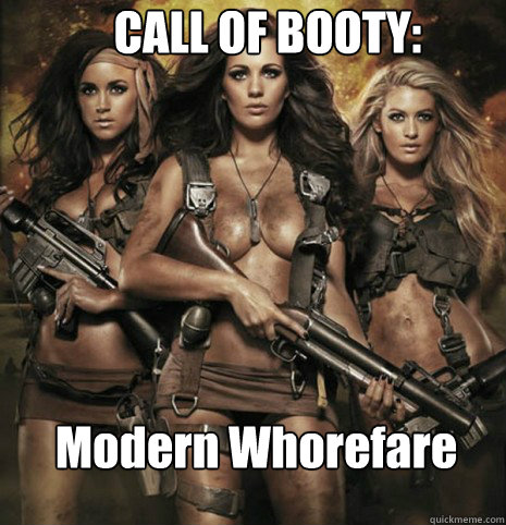 CALL OF BOOTY: Modern Whorefare.