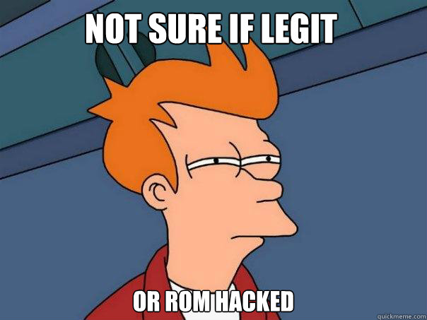Not sure if legit or rom hacked  Futurama Fry