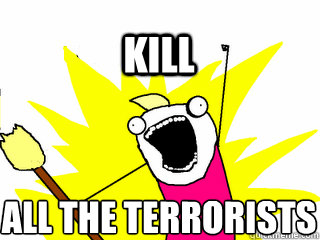 ALL THE TERRORISTS KILL  All The Thigns