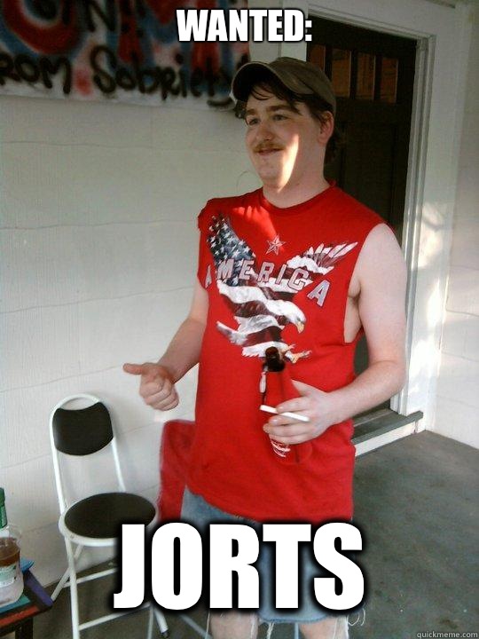 Wanted: Jorts  Redneck Randal