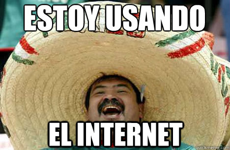 Estoy Usando El Internet  Merry mexican