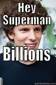 HEY SUPERMAN BILLIONS Misc