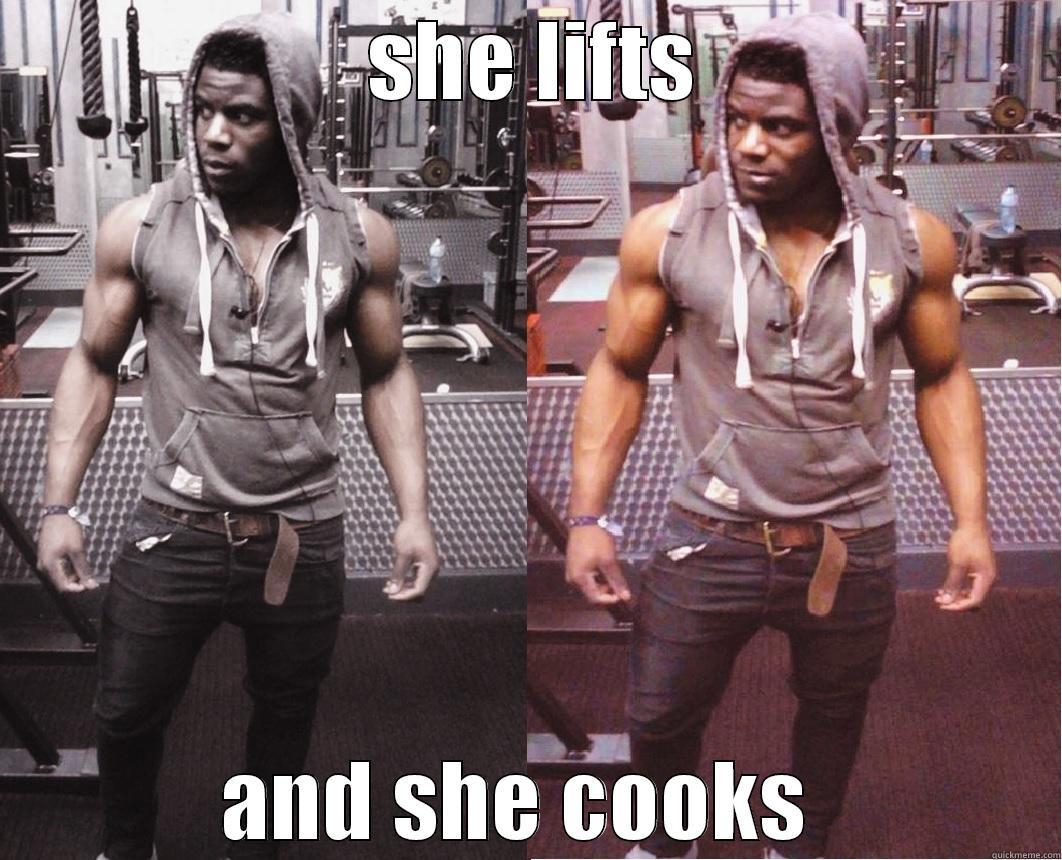  SHE LIFTS AND SHE COOKS  Misc