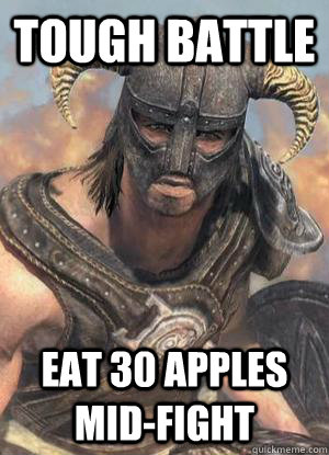 tough battle eat 30 apples mid-fight - tough battle eat 30 apples mid-fight  Scumbag low lvl Dovahkiin