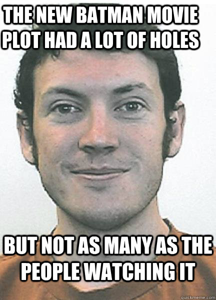 The new batman movie plot had a lot of holes but not as many as the people watching it  