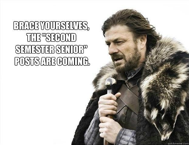 Brace yourselves,
the 