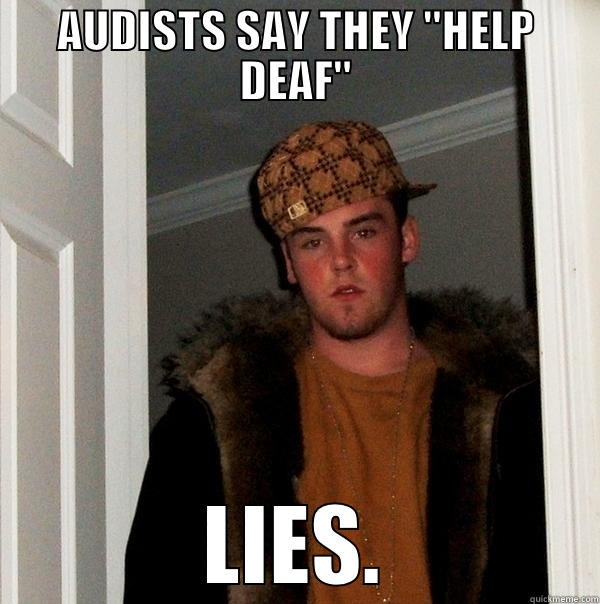 AUDISTS SAY THEY 