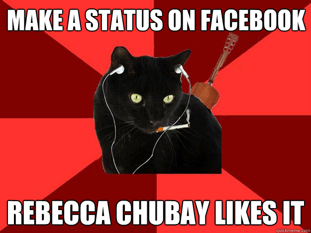 Make a status on facebook Rebecca Chubay likes it  Berklee Cat