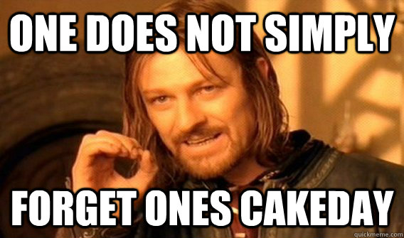 One does not simply forget ones cakeday   One does not simply beat skyrim