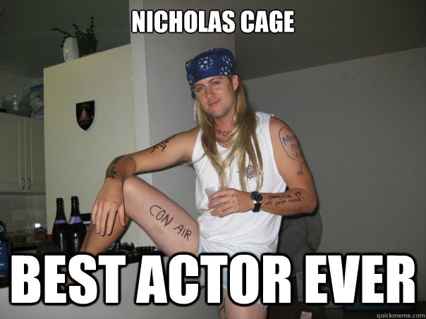 nicholas cage best actor ever  