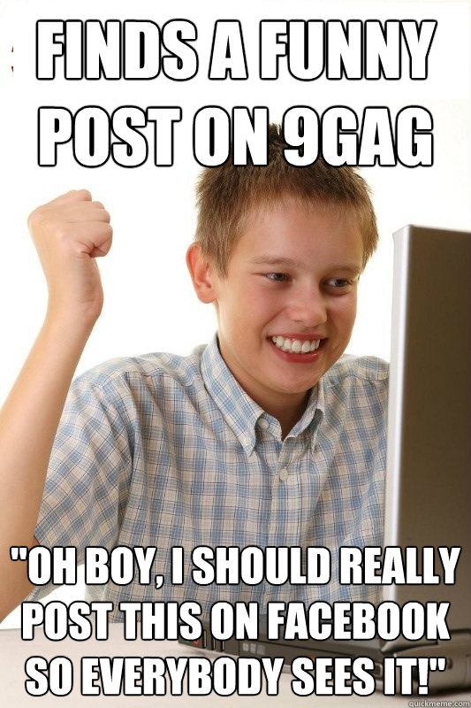 finds a funny post on 9gag 