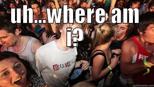 UH...WHERE AM I?  Sudden Clarity Clarence