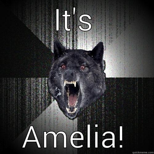 IT'S AMELIA! Insanity Wolf