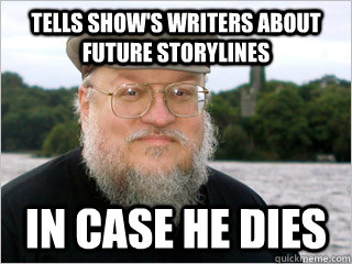 tells show's writers about future storylines in case he dies  