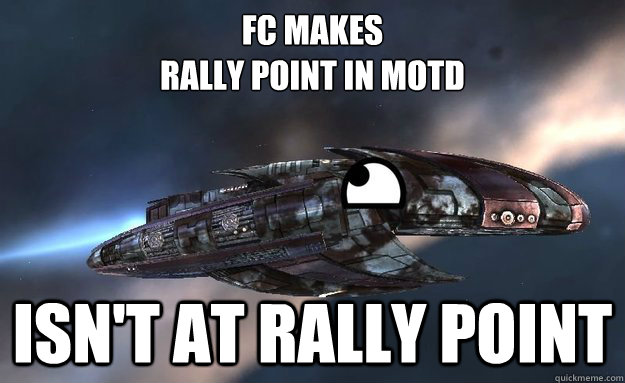 fc makes
rally point in motd
 isn't at rally point - fc makes
rally point in motd
 isn't at rally point  Lol-Cruor