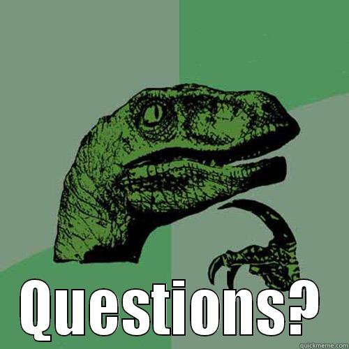  QUESTIONS? Philosoraptor