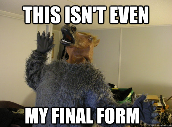this isn't even my final form - this isn't even my final form  Were-Horse...mask