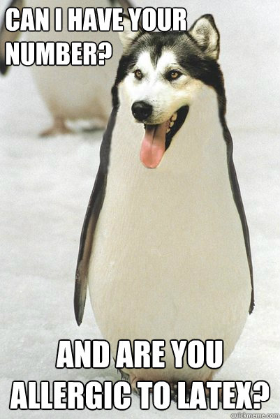 Can I have your number? and are you allergic to latex? - Can I have your number? and are you allergic to latex?  CourageouslyAwkwardWolf