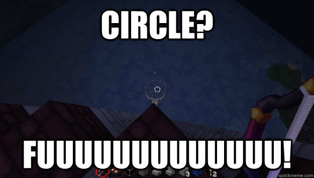 Circle?  FUUUUUUUUUUUUU! - Circle?  FUUUUUUUUUUUUU!  Misc