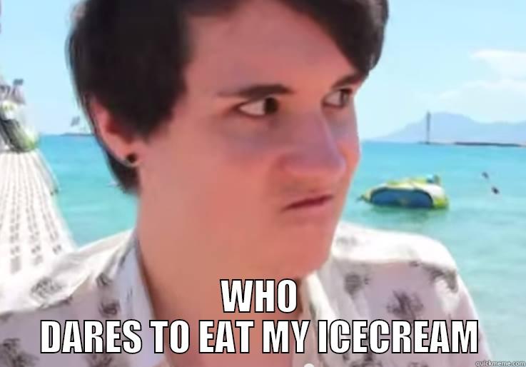  WHO DARES TO EAT MY ICECREAM Misc