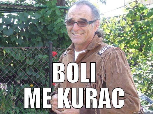  BOLI ME KURAC Misc