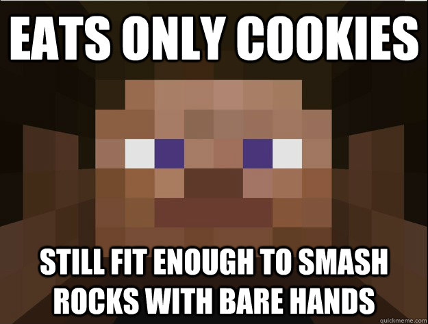 Eats only cookies still fit enough to smash rocks with bare hands  