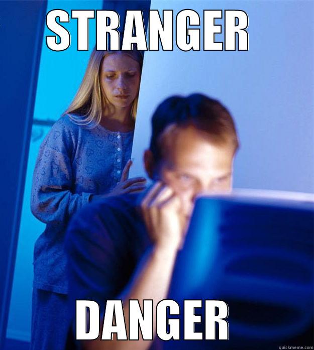STRANGER  DANGER Redditors Wife
