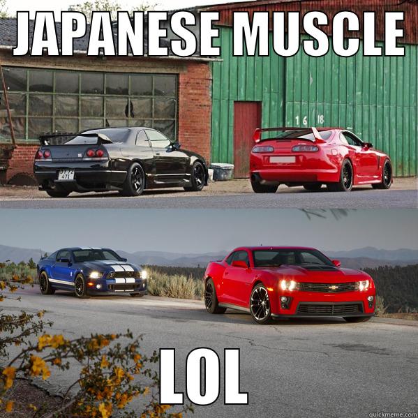 muscle cars -  JAPANESE MUSCLE  LOL Misc
