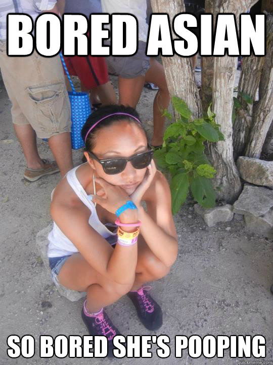 Bored Asian So Bored She's Pooping - Bored Asian So Bored She's Pooping  Bored Asian