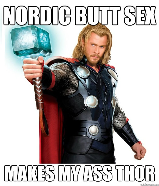 NORDIC BUTT SEX MAKES MY ASS THOR  