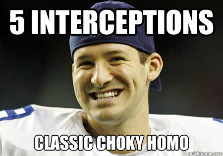 5 Interceptions classic choky homo  Tony Romo