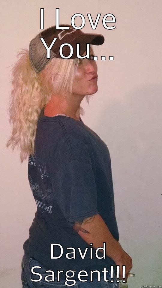 I LOVE YOU... DAVID SARGENT!!! Misc