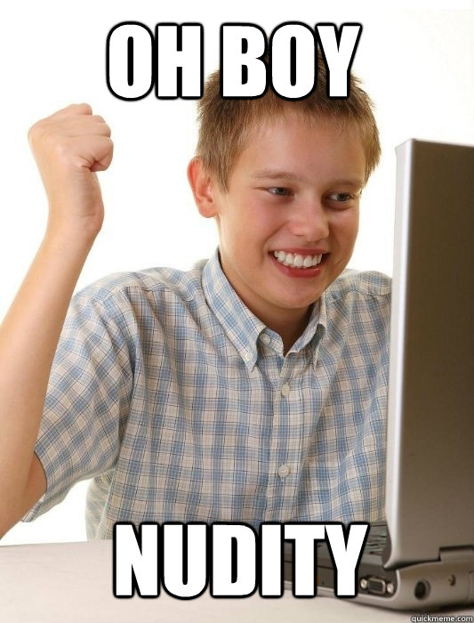 OH BOY NUDITY  First Day on the Internet Kid