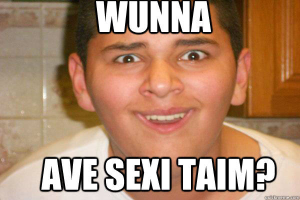 WUNNA AVE SEXI TAIM? - WUNNA AVE SEXI TAIM?  Fat Boy