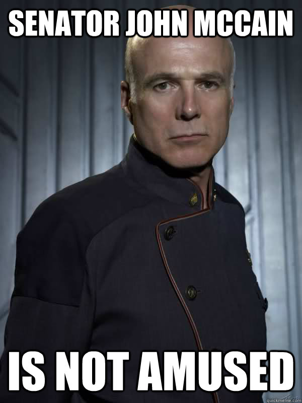 Senator John MccAIn is not amused  BattleStar Galactica