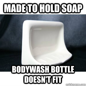 Made to hold soap bodywash bottle doesn't fit  