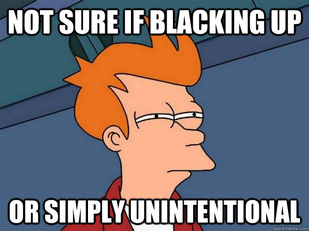 Not sure if blacking up Or simply unintentional  Futurama Fry