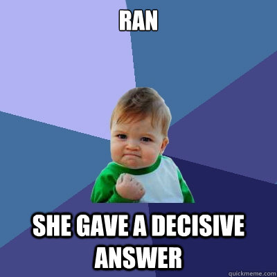 Ran She gave a decisive answer  Success Kid