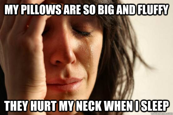 pillow hurts my neck