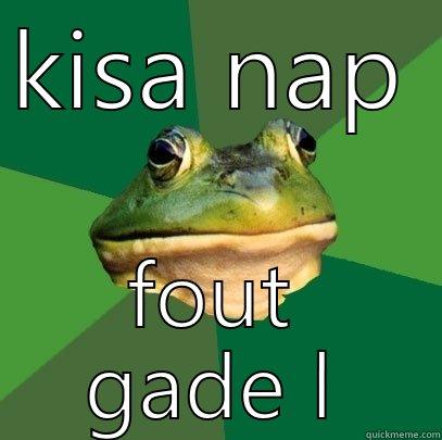 KISA NAP  FOUT GADE LA Foul Bachelor Frog