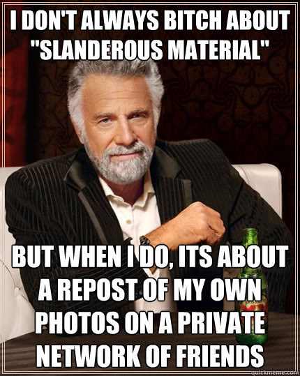 I don't always bitch about 