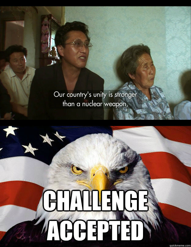  Challenge Accepted -  Challenge Accepted  North Korea