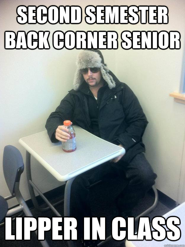 Second Semester Back Corner Senior Lipper in class - Second Semester Back Corner Senior Lipper in class  2nd Semester Senior