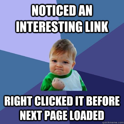 noticed an interesting link right clicked it before next page loaded  Success Kid