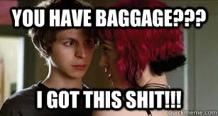 You have baggage??? I got this shit!!! - You have baggage??? I got this shit!!!  Good Guy Boyfriend