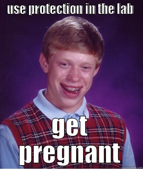 USE PROTECTION IN THE LAB GET PREGNANT Bad Luck Brian