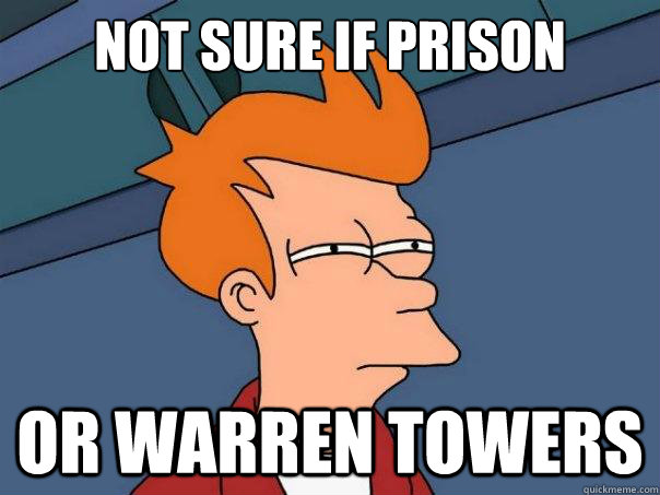 Not sure if prison or Warren Towers  Futurama Fry