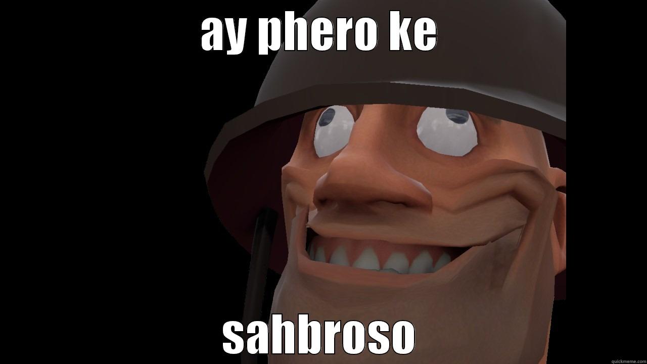 AY PHERO KE SAHBROSO Misc